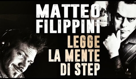 MATTEO FILIPPINI LEGGE LA MENTE DI STEP!