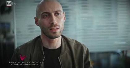 Luigi Zaccariello - Amore Criminale - RAI 3